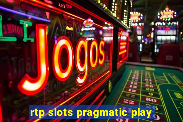 rtp slots pragmatic play